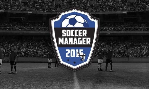 game pic for Soccer manager 2015